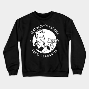 Aunt Becky's SAT Crewneck Sweatshirt